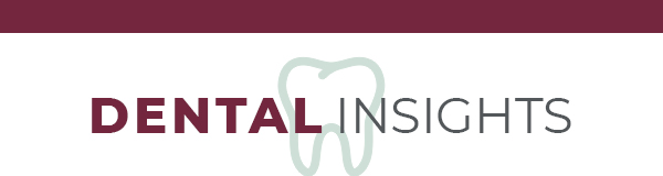 Dental Insights - Fall 2021